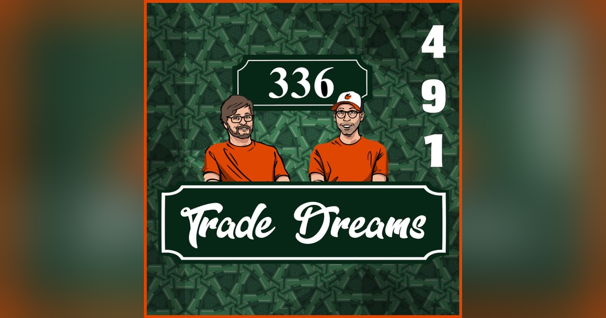 Pod 491 : Trade Dreams Pod 491 : Trade Dreams