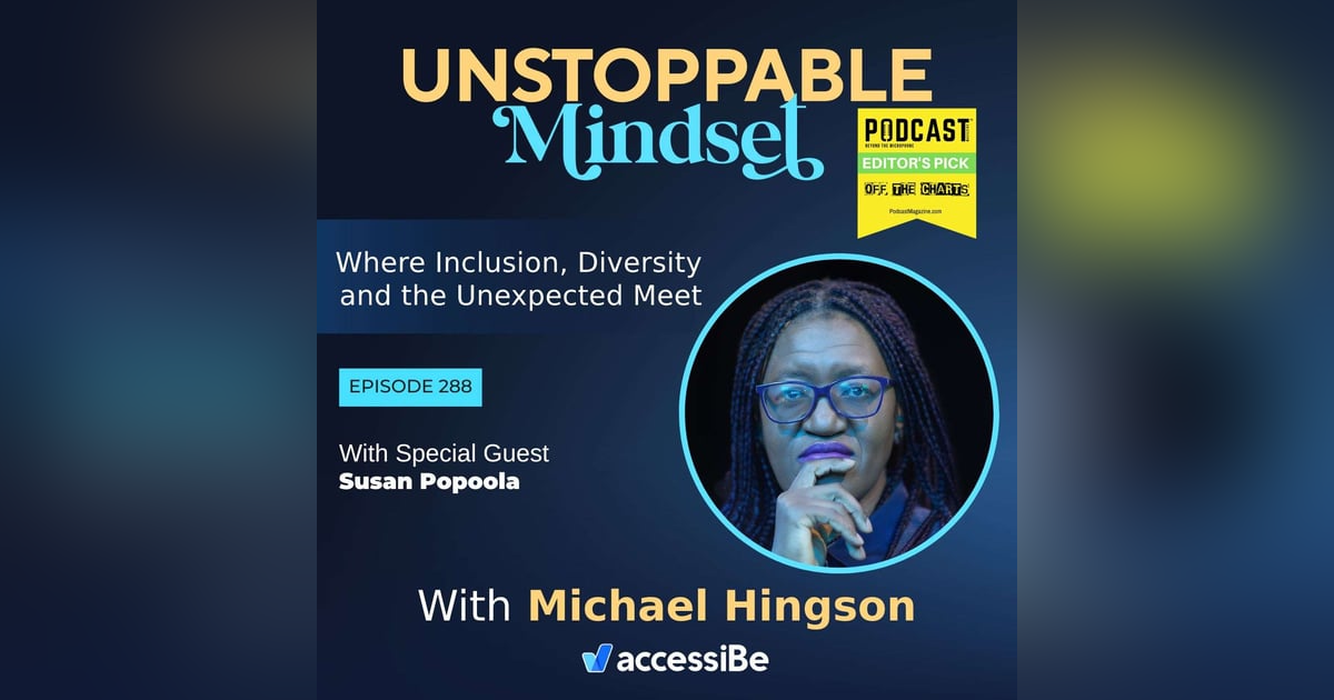 Episode 288 – Unstoppable Leader in a Mosaic World with Susan Popoola Episode 288 – Unstoppable Leader in a Mosaic World with Susan Popoola