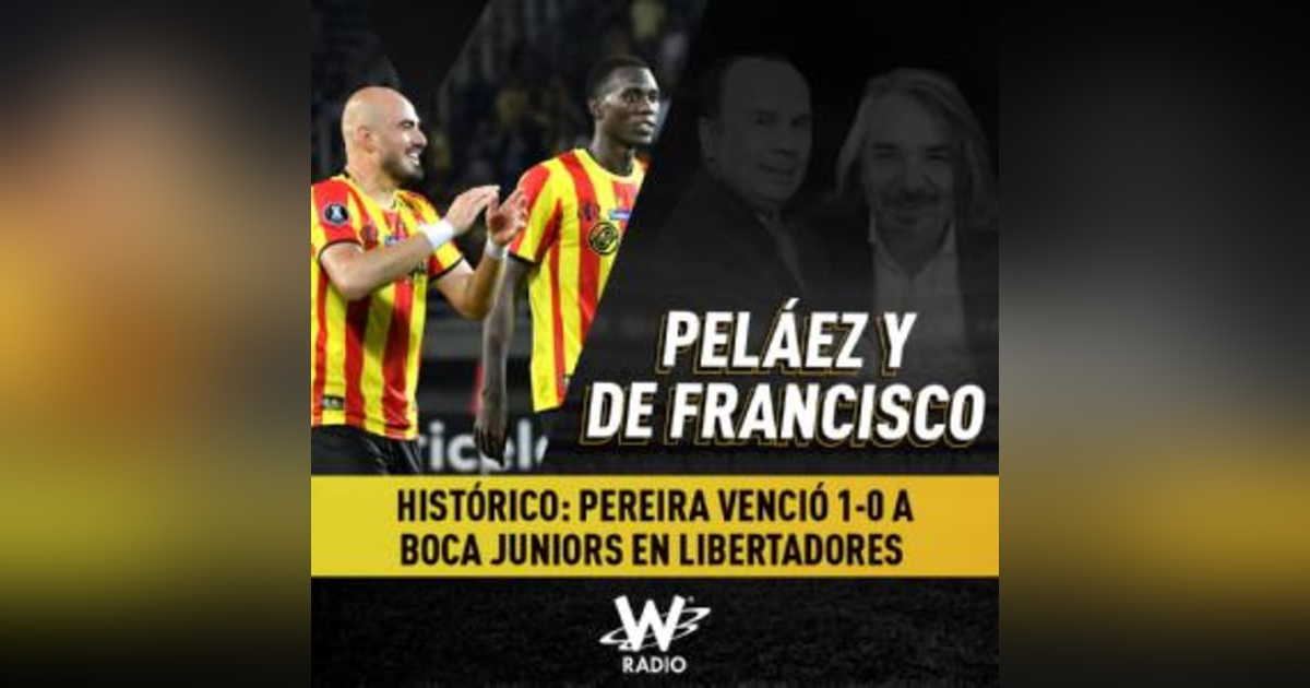 Histórico: Pereira venció 1-0 a Boca Juniors en Libertadores Histórico: Pereira venció 1-0 a Boca Juniors en Libertadores