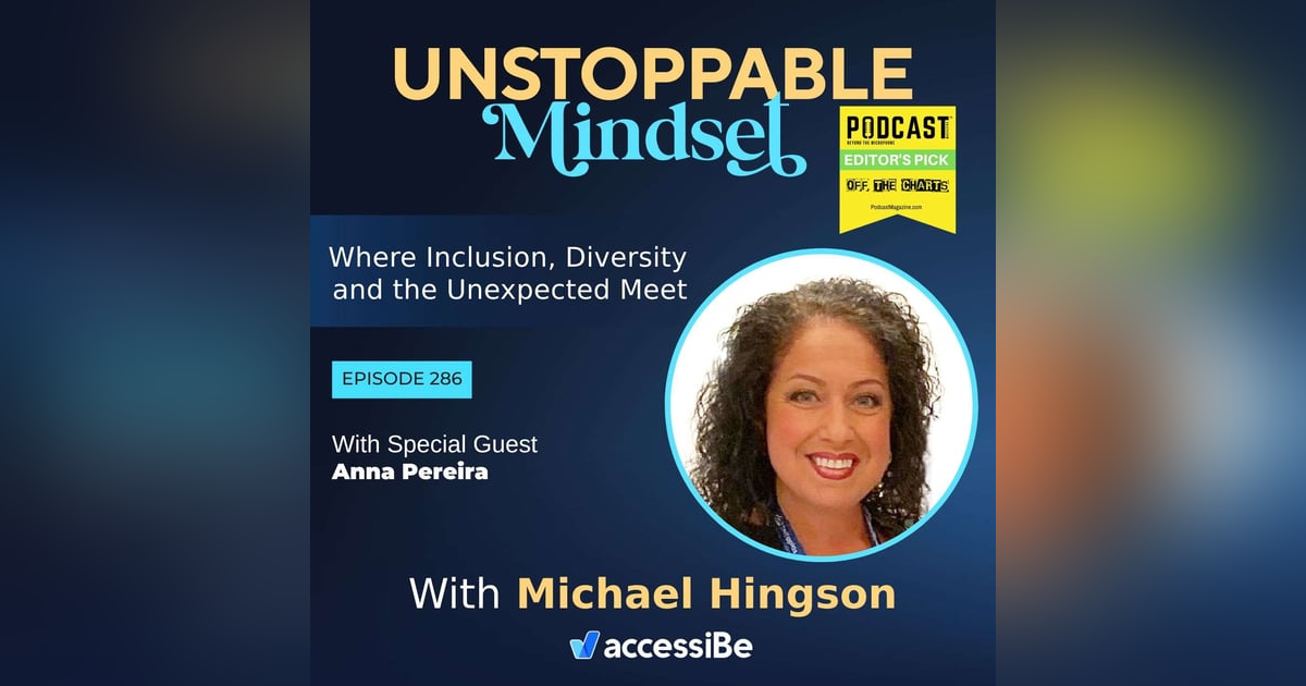 Episode 286 – Unstoppable Wellness Universe Founder with Anna Pereira Episode 286 – Unstoppable Wellness Universe Founder with Anna Pereira