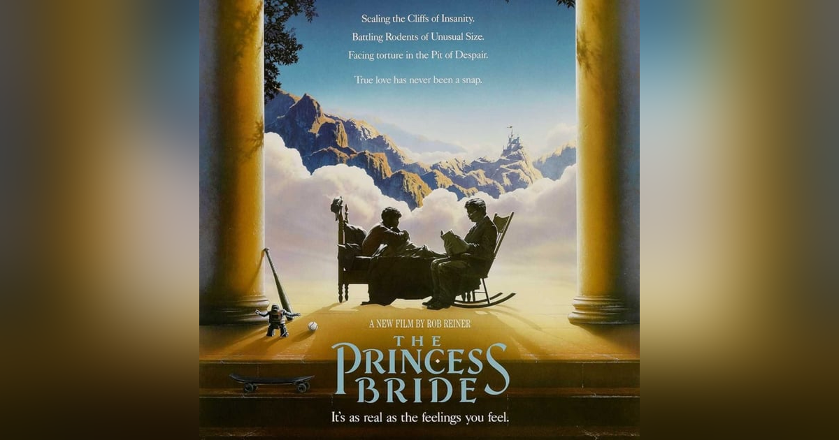EPISODE 45: THE PRINCESS BRIDE EPISODE 45: THE PRINCESS BRIDE