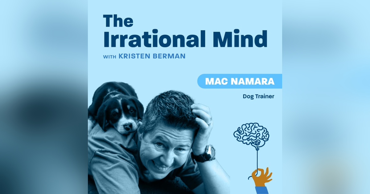 What growth teams can learn from an expert dog trainer | Mac Namara, Dog Trainer What growth teams can learn from an expert dog trainer | Mac Namara, Dog Trainer
