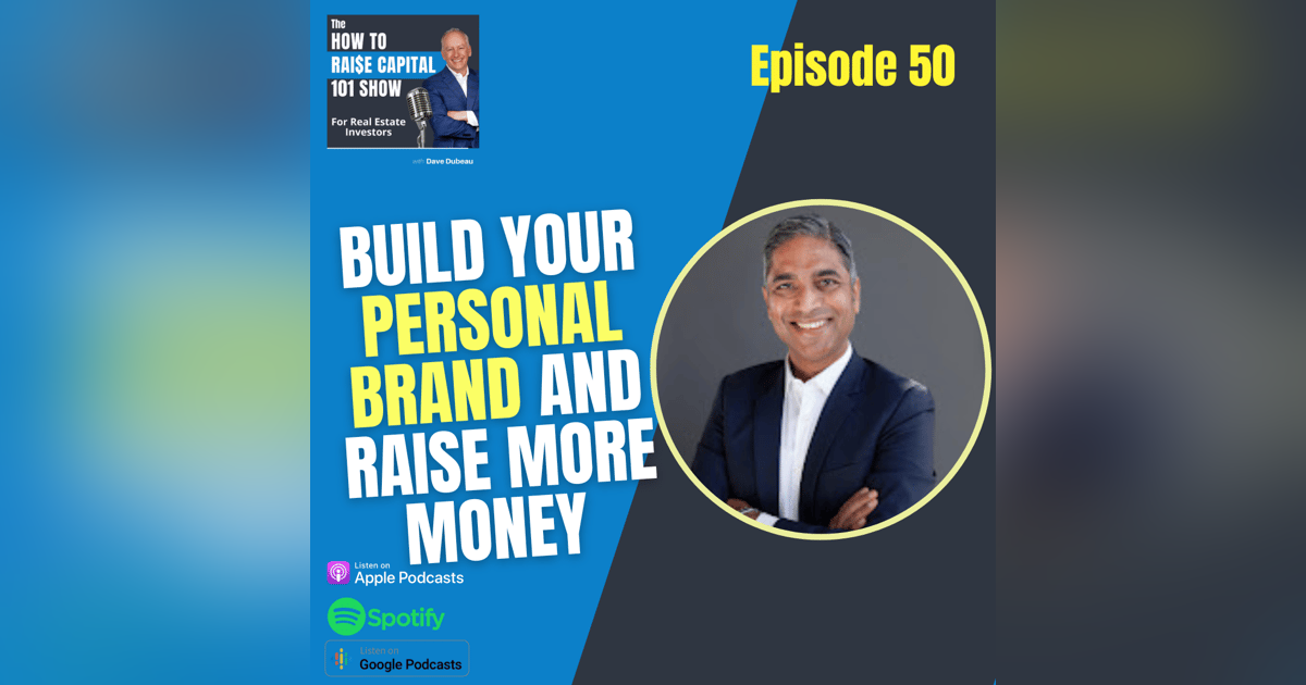 50. Build Your Personal Brand and Raise More Money with Sunil Tulsiani 50. Build Your Personal Brand and Raise More Money with Sunil Tulsiani