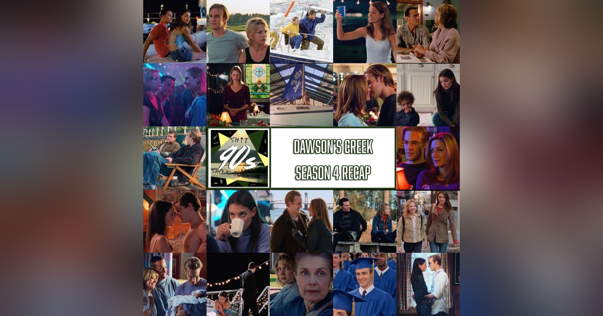 Dawson's Creek Season 4 In Review Dawson's Creek Season 4 In Review