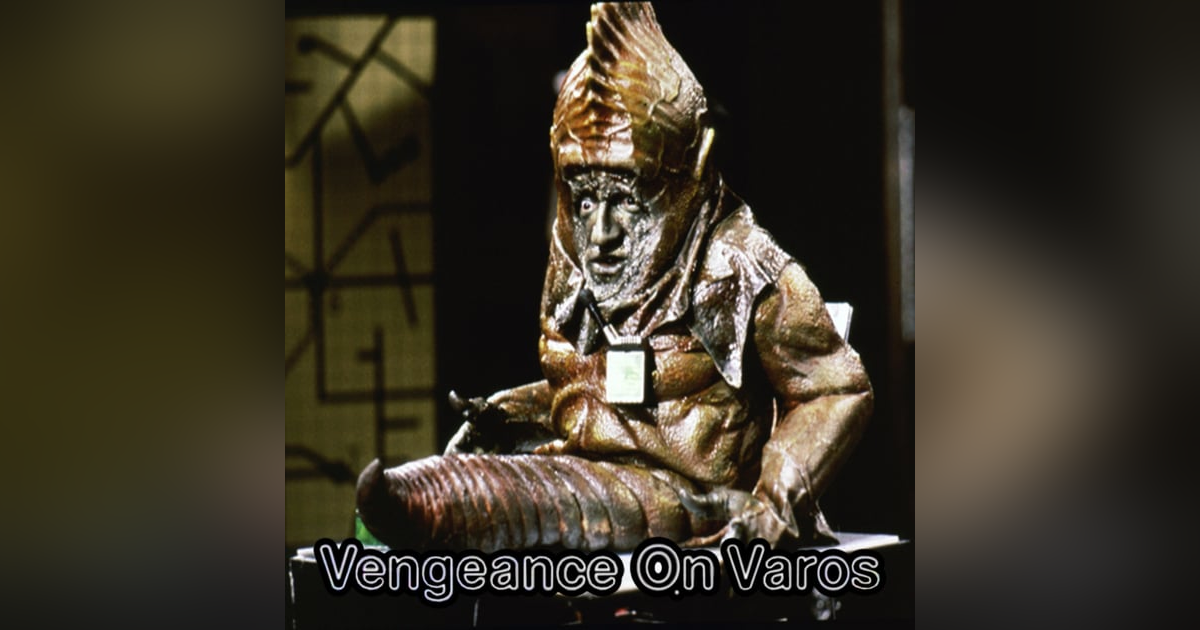 I'm in the Minority - "Vengeance on Varos" I'm in the Minority - "Vengeance on Varos"