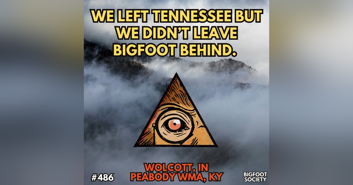 Bigfoot RAN US OUT of Tennessee, Pt. 2 Bigfoot RAN US OUT of Tennessee, Pt. 2
