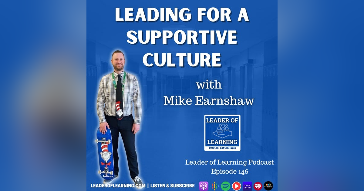 Leading for a Supportive Culture with Mike Earnshaw Leading for a Supportive Culture with Mike Earnshaw