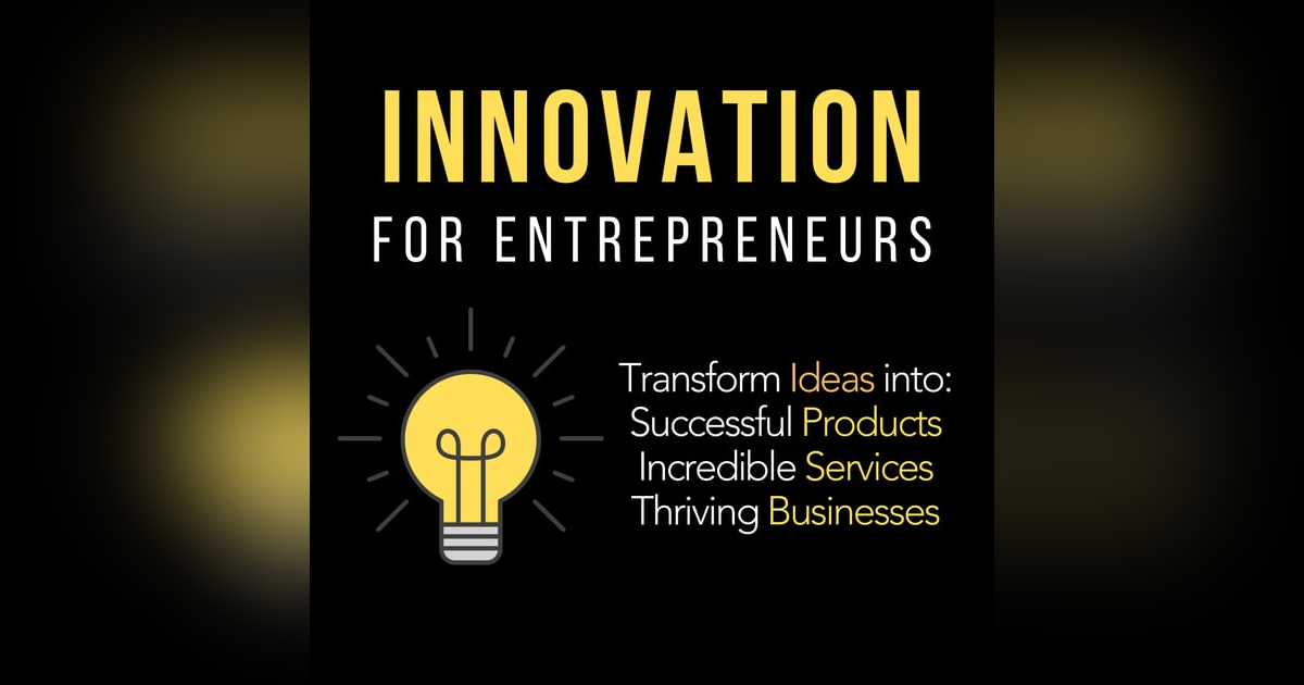 Episode Four | Innovation Framework Phase 1: Exploration Episode Four | Innovation Framework Phase 1: Exploration