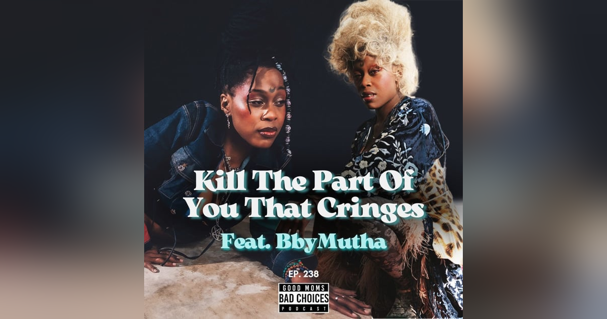 Kill The Part Of You That Cringes Feat. BbyMutha Kill The Part Of You That Cringes Feat. BbyMutha
