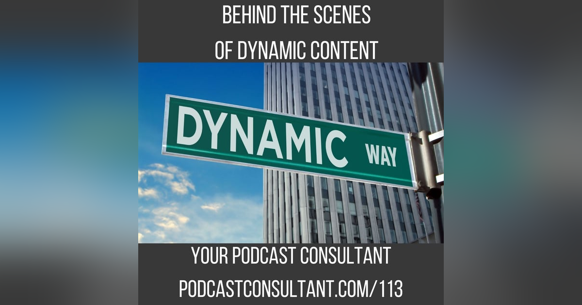 Behind the Scenes of Dynamic Content Behind the Scenes of Dynamic Content