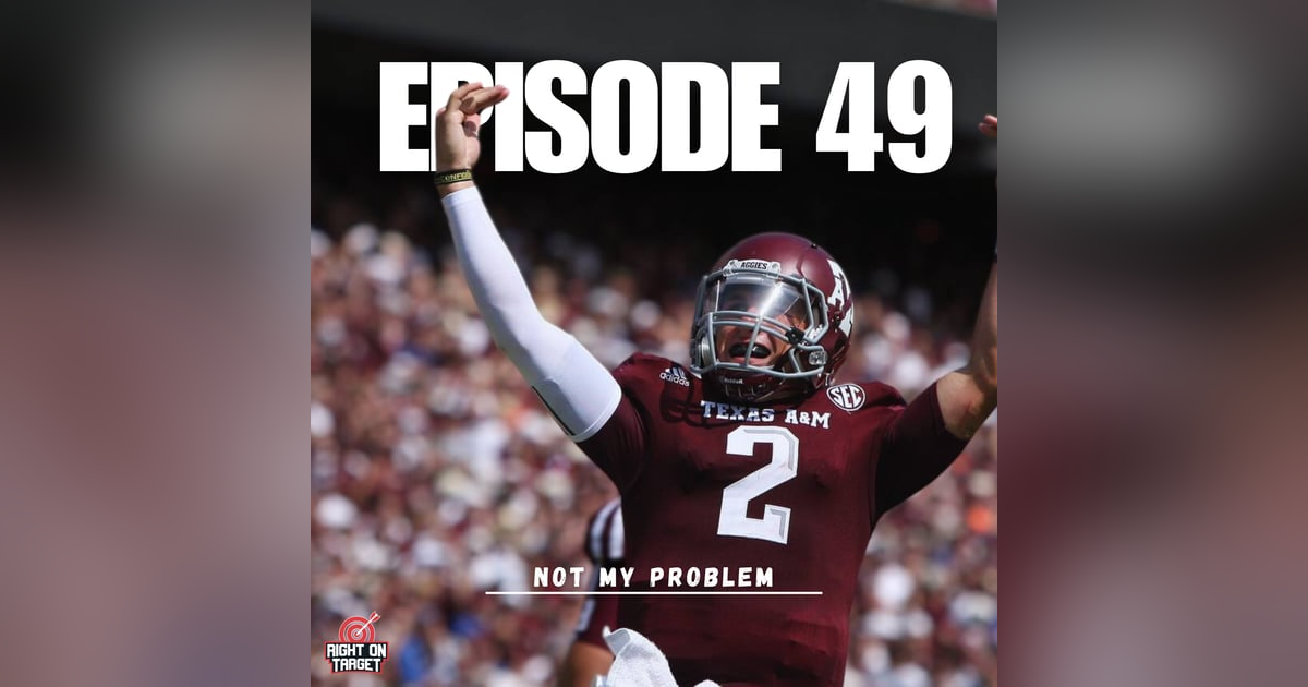 Episode 49: Not My Problem Episode 49: Not My Problem