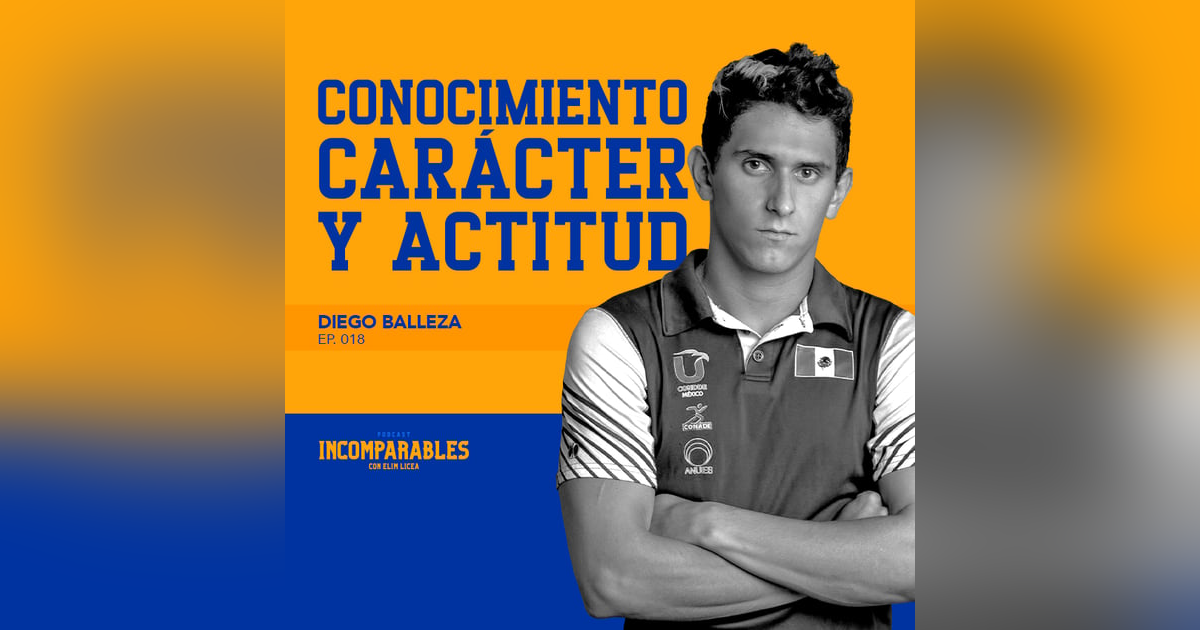 018 | Conocimiento, Carácter y Actitud | Diego Balleza 018 | Conocimiento, Carácter y Actitud | Diego Balleza