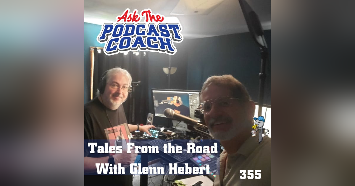 Tales From the Road With Glenn Hebert Tales From the Road With Glenn Hebert