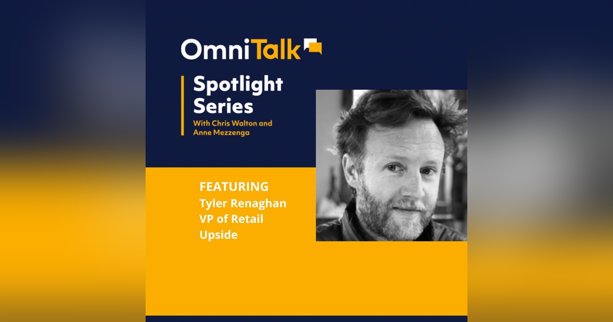Spotlight Series | Upside’s Tyler Renaghan On Combatting Inflation With Personalization Spotlight Series | Upside’s Tyler Renaghan On Combatting Inflation With Personalization