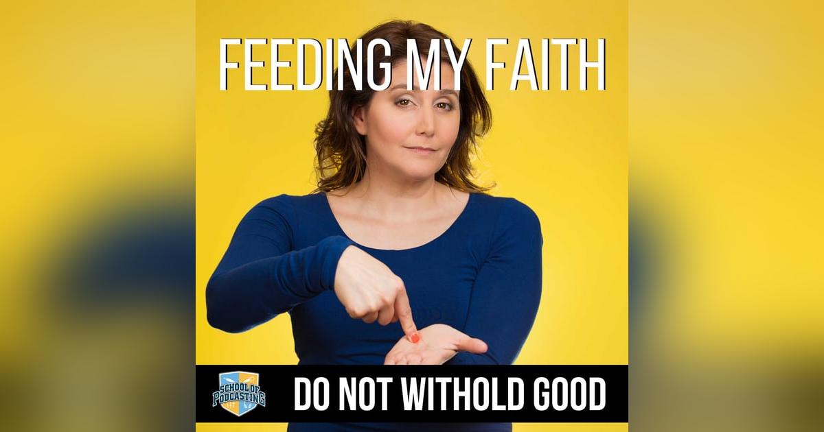 Do not withhold good from those to whom it is due Do not withhold good from those to whom it is due