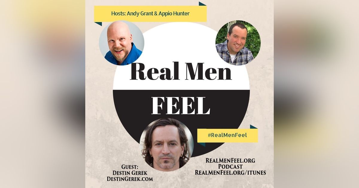 The Evolved Masculine with Destin Gerek The Evolved Masculine with Destin Gerek