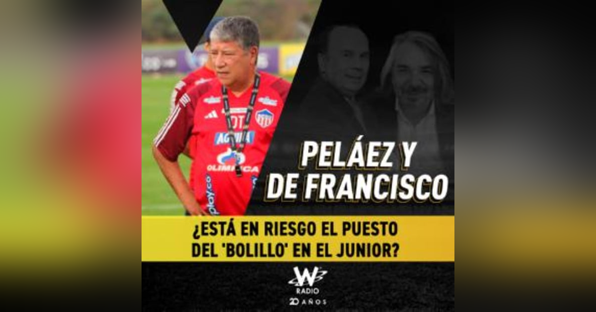 ¿Está en riesgo el puesto del 'Bolillo' en el Junior? ¿Está en riesgo el puesto del 'Bolillo' en el Junior?
