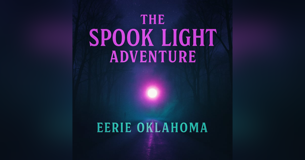 Eerie Oklahoma & Spook Light Shenanigans: A Paranormal Deep Dive Eerie Oklahoma & Spook Light Shenanigans: A Paranormal Deep Dive