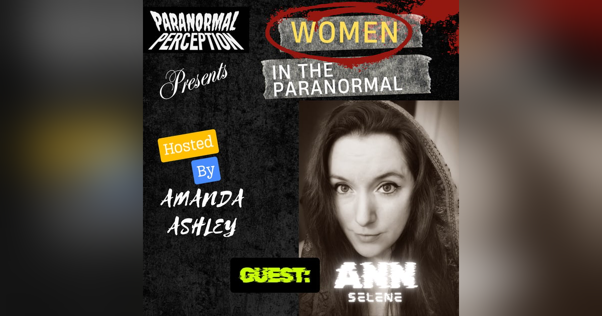 1.5 - Women in the Paranormal - Ann Selene 1.5 - Women in the Paranormal - Ann Selene