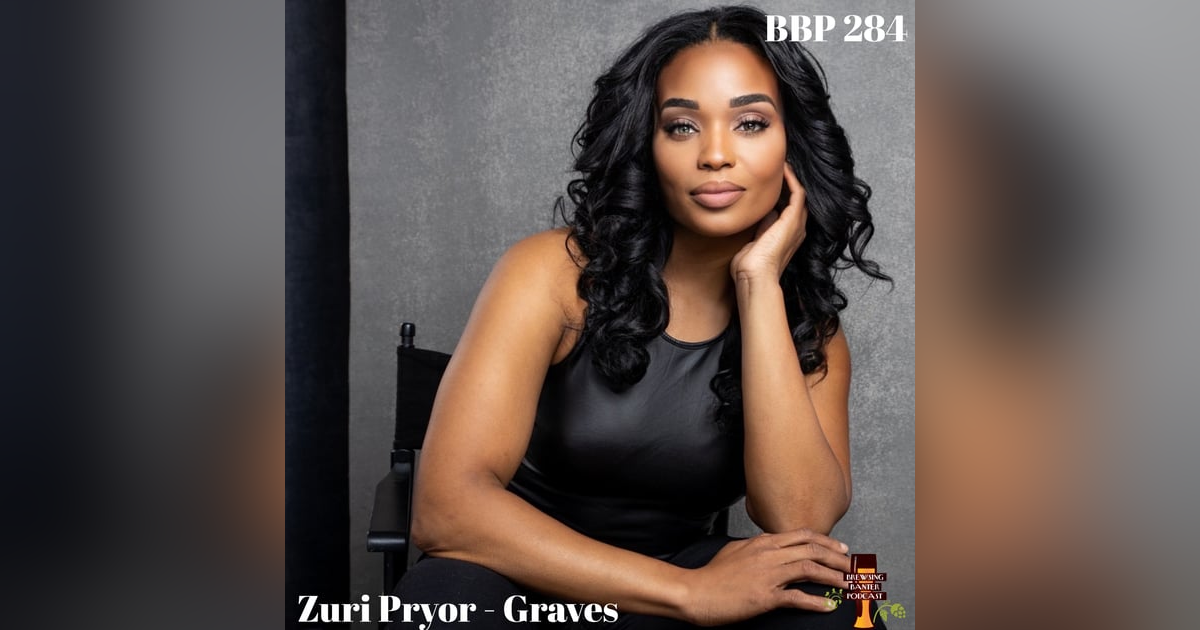 BBP 284 - Zuri Pryor-Graves BBP 284 - Zuri Pryor-Graves