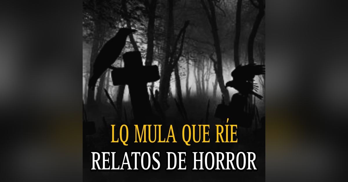 La Mula Que Rie / 4 Relatos de Terror en Pueblos La Mula Que Rie / 4 Relatos de Terror en Pueblos