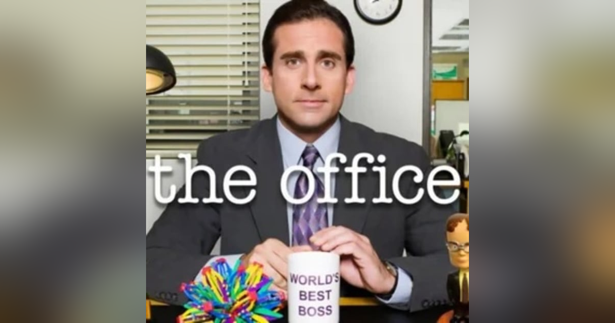 Episode 55 - Man, Do You People Love The Office! Episode 55 - Man, Do You People Love The Office!