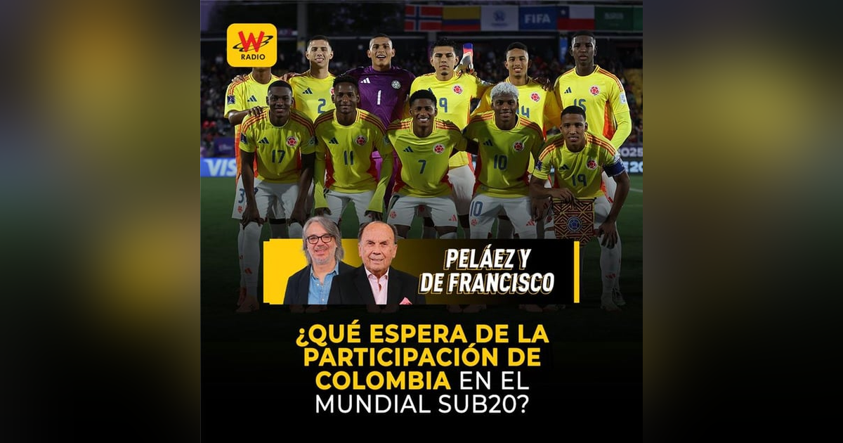 ¿Qué espera de la participación de Colombia en el Mundial Sub20? ¿Qué espera de la participación de Colombia en el Mundial Sub20?