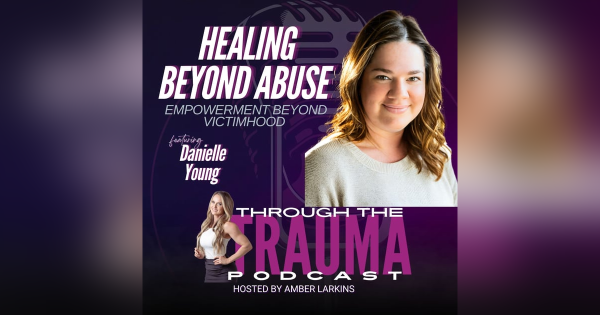 Healing Beyond Abuse: Empowerment Beyond Victimhood Healing Beyond Abuse: Empowerment Beyond Victimhood