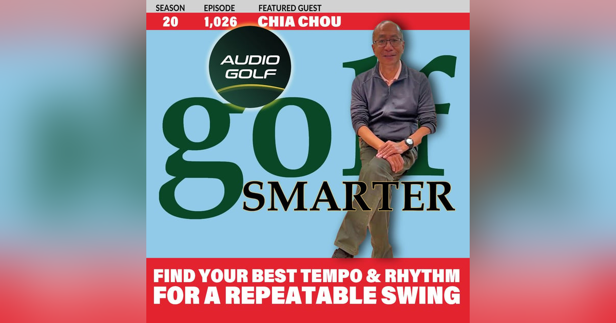 Creating the Best Tempo & Rhythm to Achieve a Repeatable Swing featuring Chia Chou Creating the Best Tempo & Rhythm to Achieve a Repeatable Swing featuring Chia Chou
