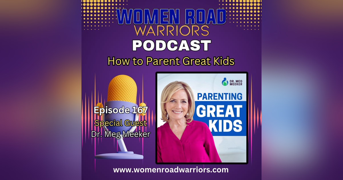 How to Parent Great Kids with Dr. Meg Meeker How to Parent Great Kids with Dr. Meg Meeker