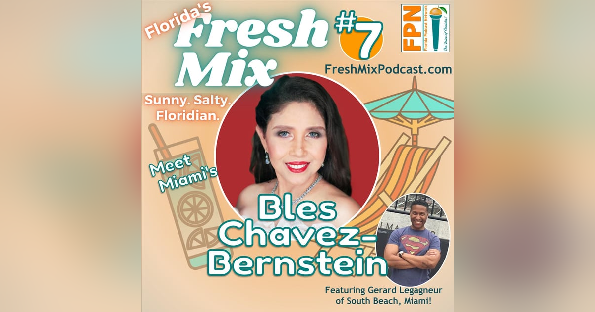 Fresh Mix Podcast - Episode 7: Bles Chavez-Bernstein of Miami Said "Goodbye" to Nursing and "Hello" to Writing and Opera Singing Fresh Mix Podcast - Episode 7: Bles Chavez-Bernstein of Miami Said "Goodbye" to Nursing and "Hello" to Writing and Opera Singing