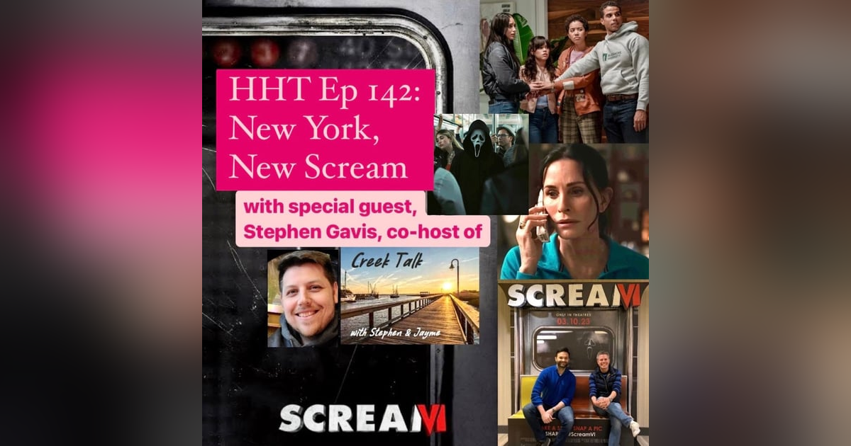 Ep 142: New York, New Scream Ep 142: New York, New Scream