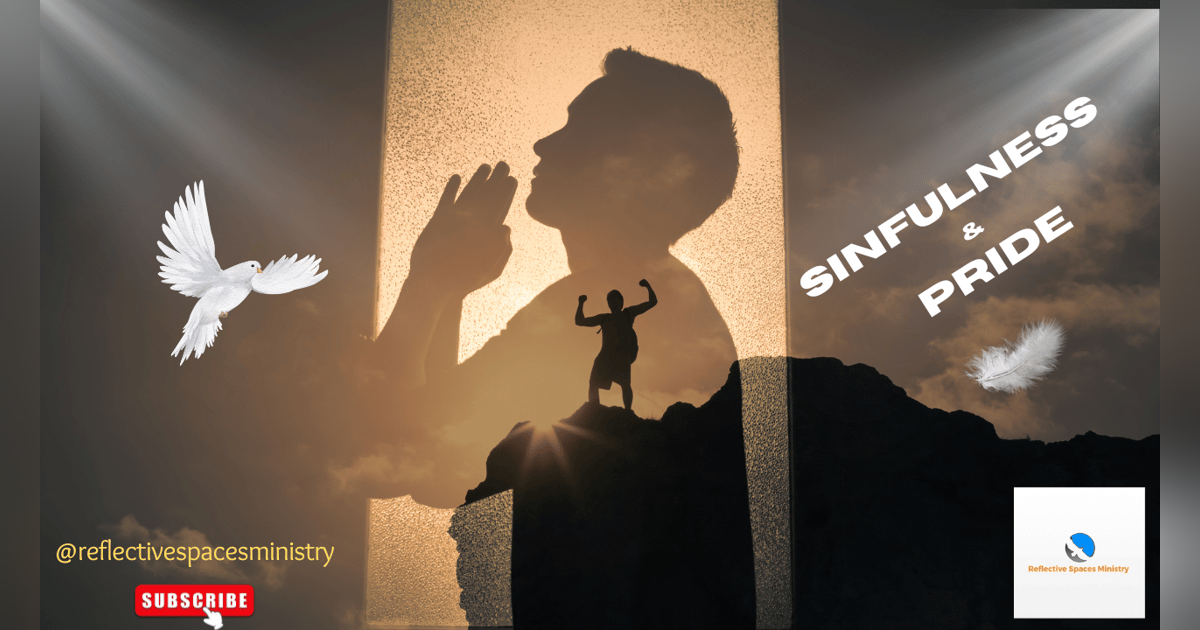 Sinfulness and Pride Sinfulness and Pride
