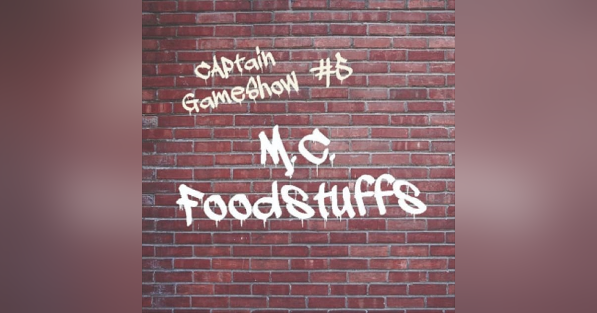 Episode 5: MC Foodstuffs Episode 5: MC Foodstuffs