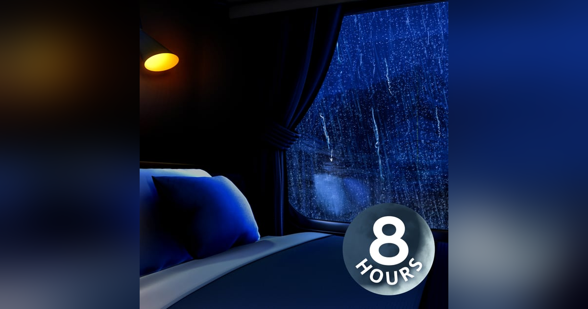 Train & Rain Sounds for Sleeping | 8 Hours Train & Rain Sounds for Sleeping | 8 Hours