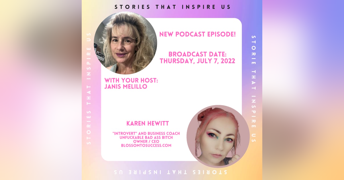 Stories That Inspire Us with Karen Hewitt - 07.07.22 Stories That Inspire Us with Karen Hewitt - 07.07.22