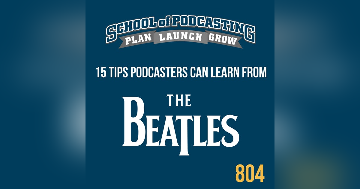 15 Insightful Tips For Podcasters From Watching the Beatles Get Back 15 Insightful Tips For Podcasters From Watching the Beatles Get Back