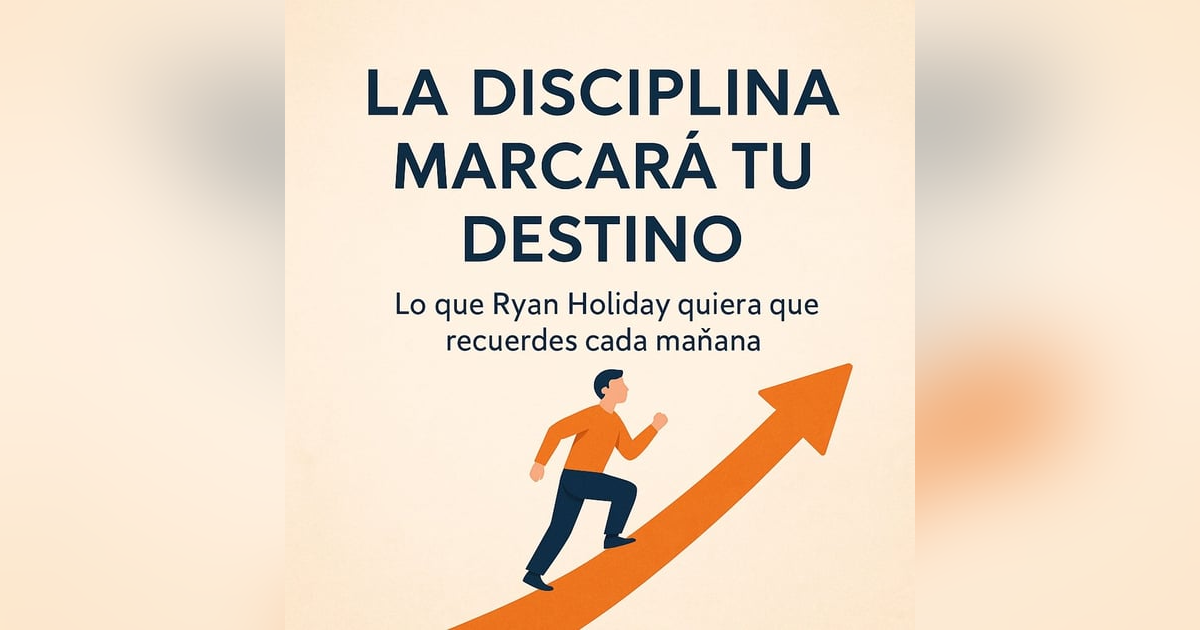 La disciplina marcará tu destino La disciplina marcará tu destino
