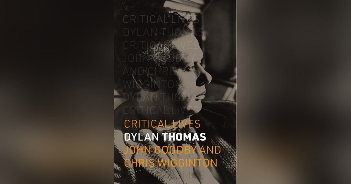 677 Dylan Thomas (with John Goodby) | Emily Brontë and the Search for Hope 677 Dylan Thomas (with John Goodby) | Emily Brontë and the Search for Hope