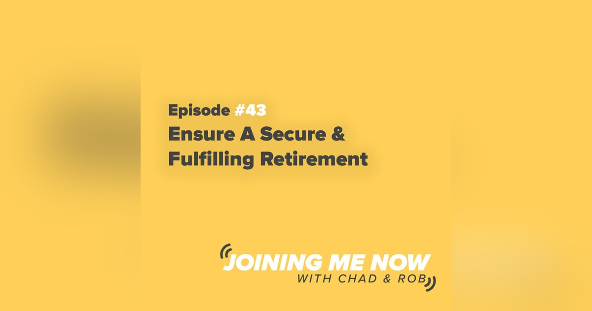 Ensure A Secure & Fulfilling Retirement Ensure A Secure & Fulfilling Retirement
