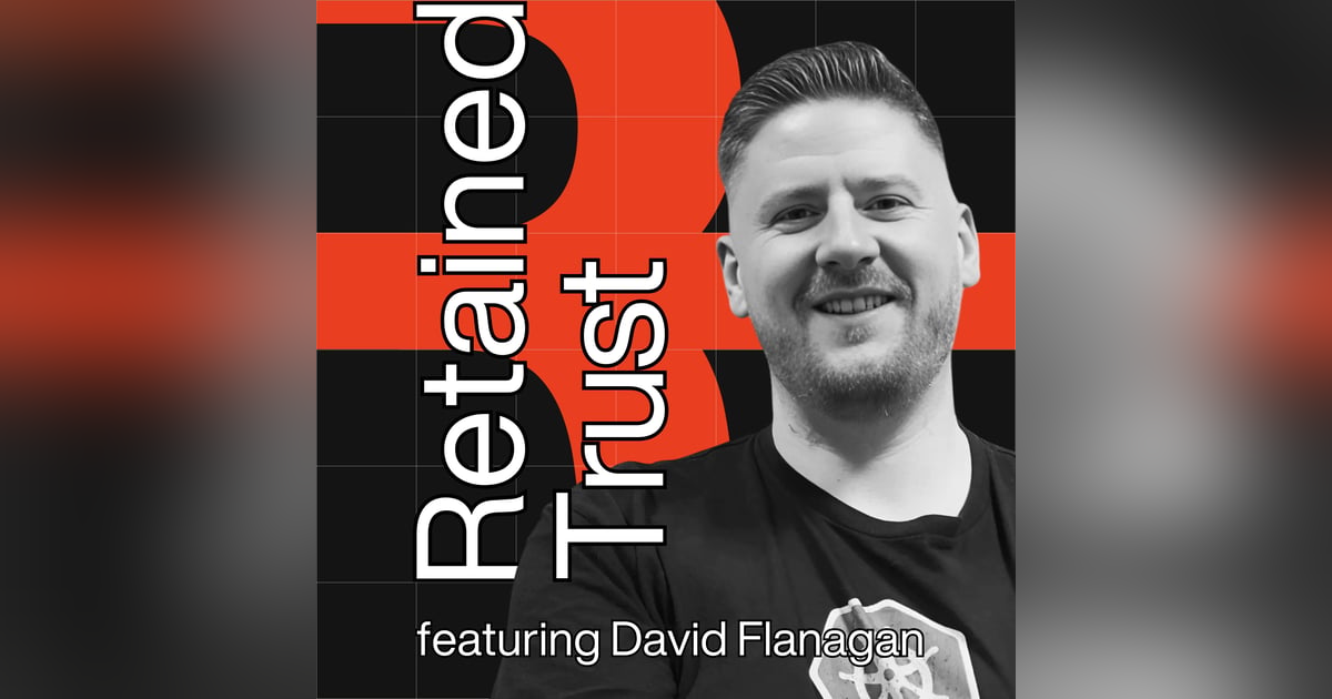 Building Trust Through Authentic Content: David Flanagan's Story Building Trust Through Authentic Content: David Flanagan's Story