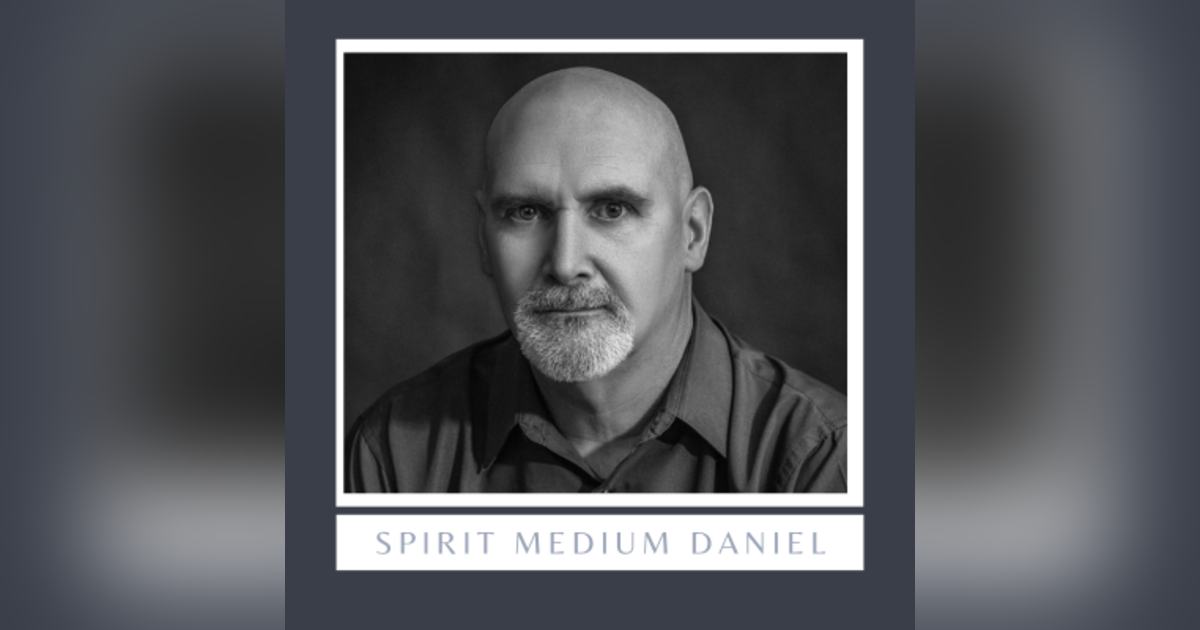 Spirit Medium Daniel Spirit Medium Daniel