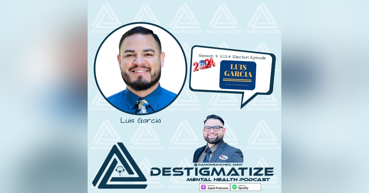 Season 3 Special Episode - Election 2024 Luis Garcia (Ep. 38) Season 3 Special Episode - Election 2024 Luis Garcia (Ep. 38)