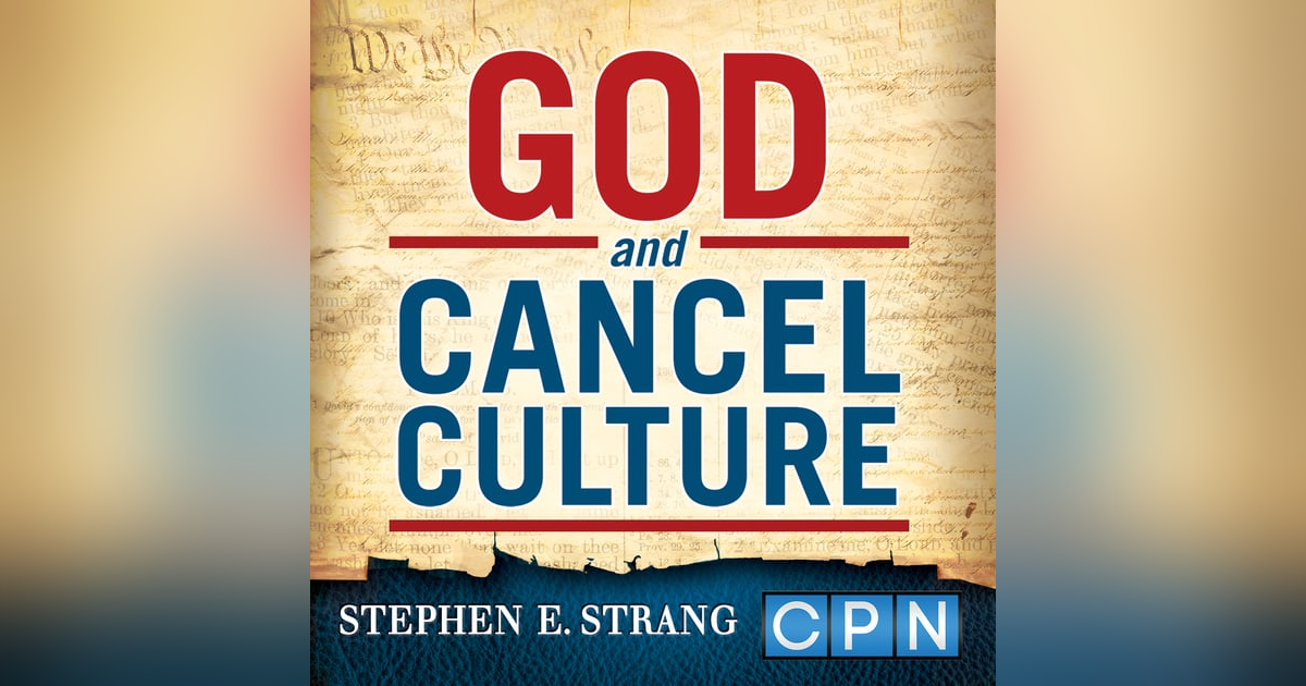 Christians Respond to Cancel Culture: Stephen Strang Appears on Newsmax's The Chris Salcedo Show Christians Respond to Cancel Culture: Stephen Strang Appears on Newsmax's The Chris Salcedo Show