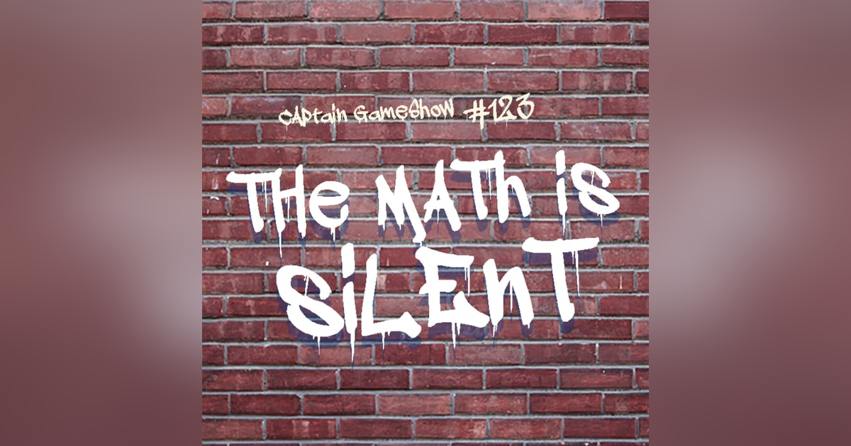 Episode 123: The Math is Silent Episode 123: The Math is Silent