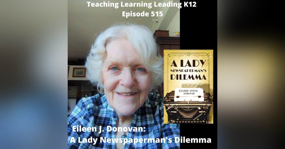 Eileen J. Donovan: A Lady Newspaperman’s Dilemma - 515 Eileen J. Donovan: A Lady Newspaperman’s Dilemma - 515