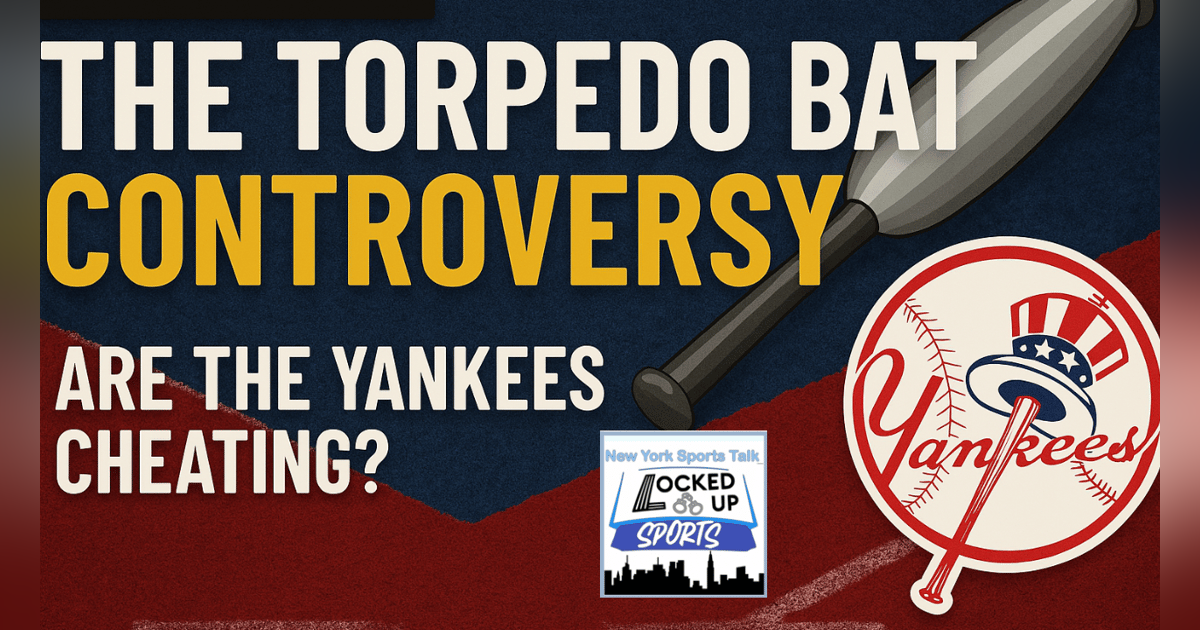 Locked Up Sports: The Yankees’ Torpedo Bats – Pushing the Limits or Breaking the Game? Locked Up Sports: The Yankees’ Torpedo Bats – Pushing the Limits or Breaking the Game?