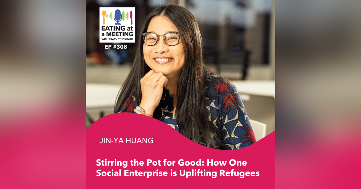 308: Stirring the Pot for Good: How One Social Enterprise is Uplifting Refugees 308: Stirring the Pot for Good: How One Social Enterprise is Uplifting Refugees
