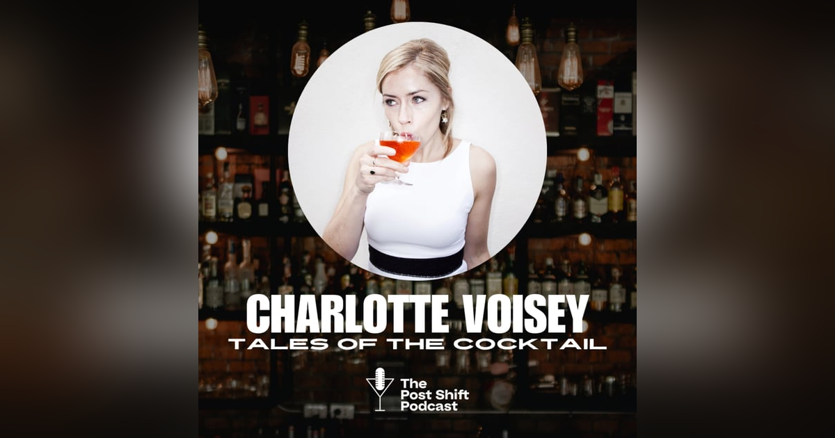 TRAILER - Charlotte Voisey on Evolving Tales of the Cocktail and Leading the Culture Shift TRAILER - Charlotte Voisey on Evolving Tales of the Cocktail and Leading the Culture Shift