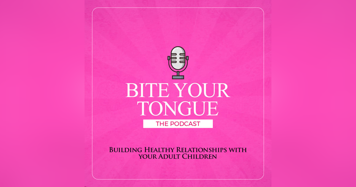 Season 3, Episode 59: A New Perspective: You and Your Adult Child with Dr. Laurence  Steinberg Season 3, Episode 59: A New Perspective: You and Your Adult Child with Dr. Laurence  Steinberg